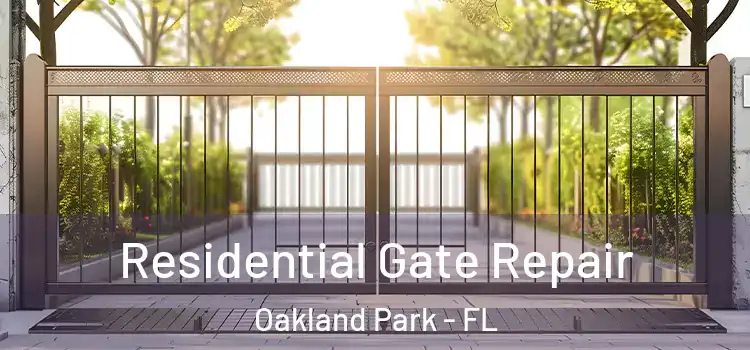 Residential Gate Repair Oakland Park - FL