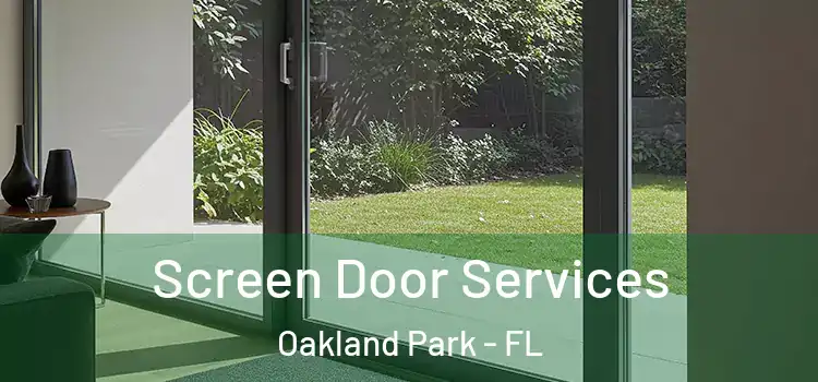  Screen Door Services Oakland Park - FL