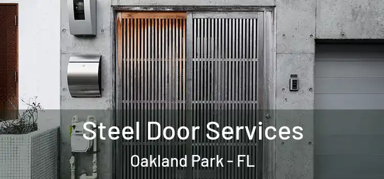 Steel Door Services Oakland Park - FL