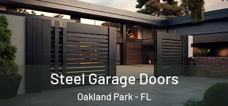 Steel Garage Doors Oakland Park - FL